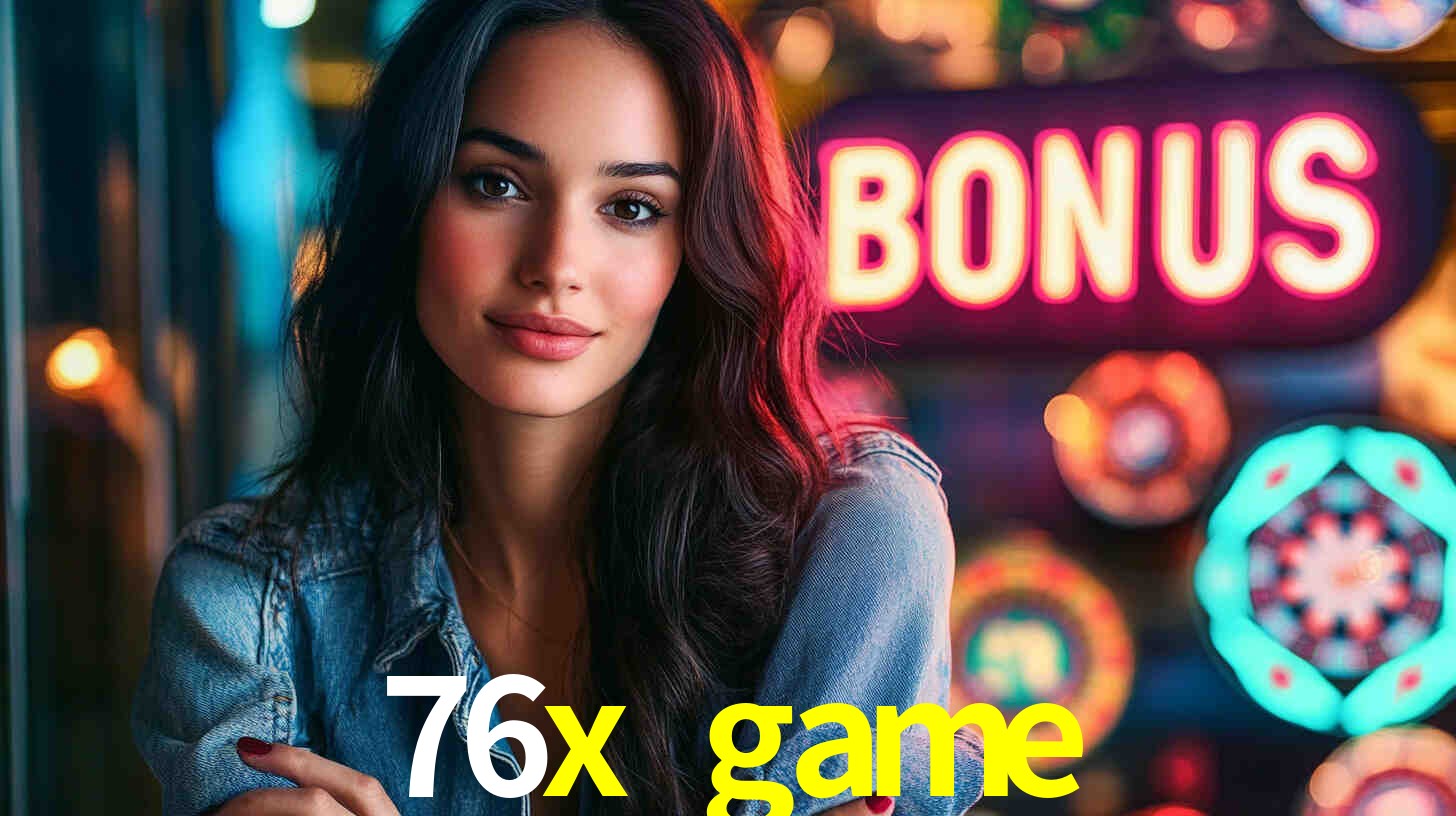 76x game,76x.game