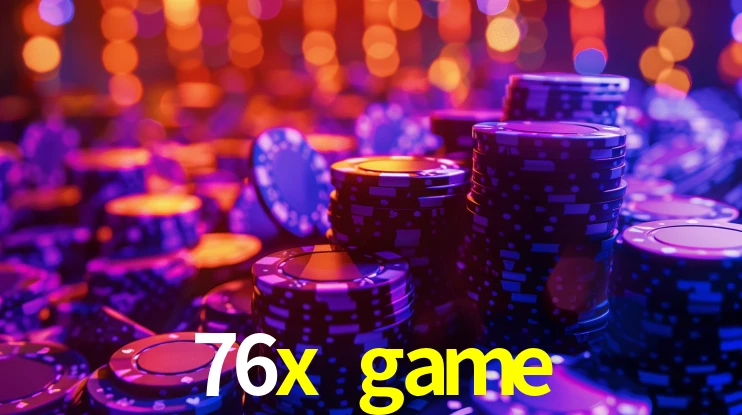 76x game