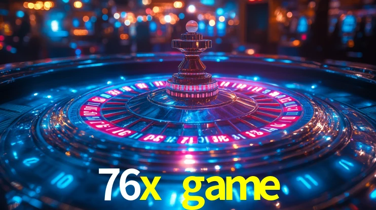 76x game,76x.game